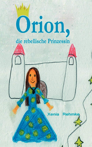 Orion: Die rebellische Prinzessin (German Edition),Used