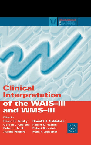 Clinical Interpretation of the WAISIII and WMSIII (Practical Resources for the Mental Health Professional),Used