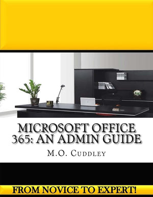 Microsoft Office 365: An Admin Guide,Used