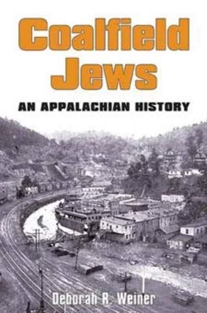 Coalfield Jews: An Appalachian History