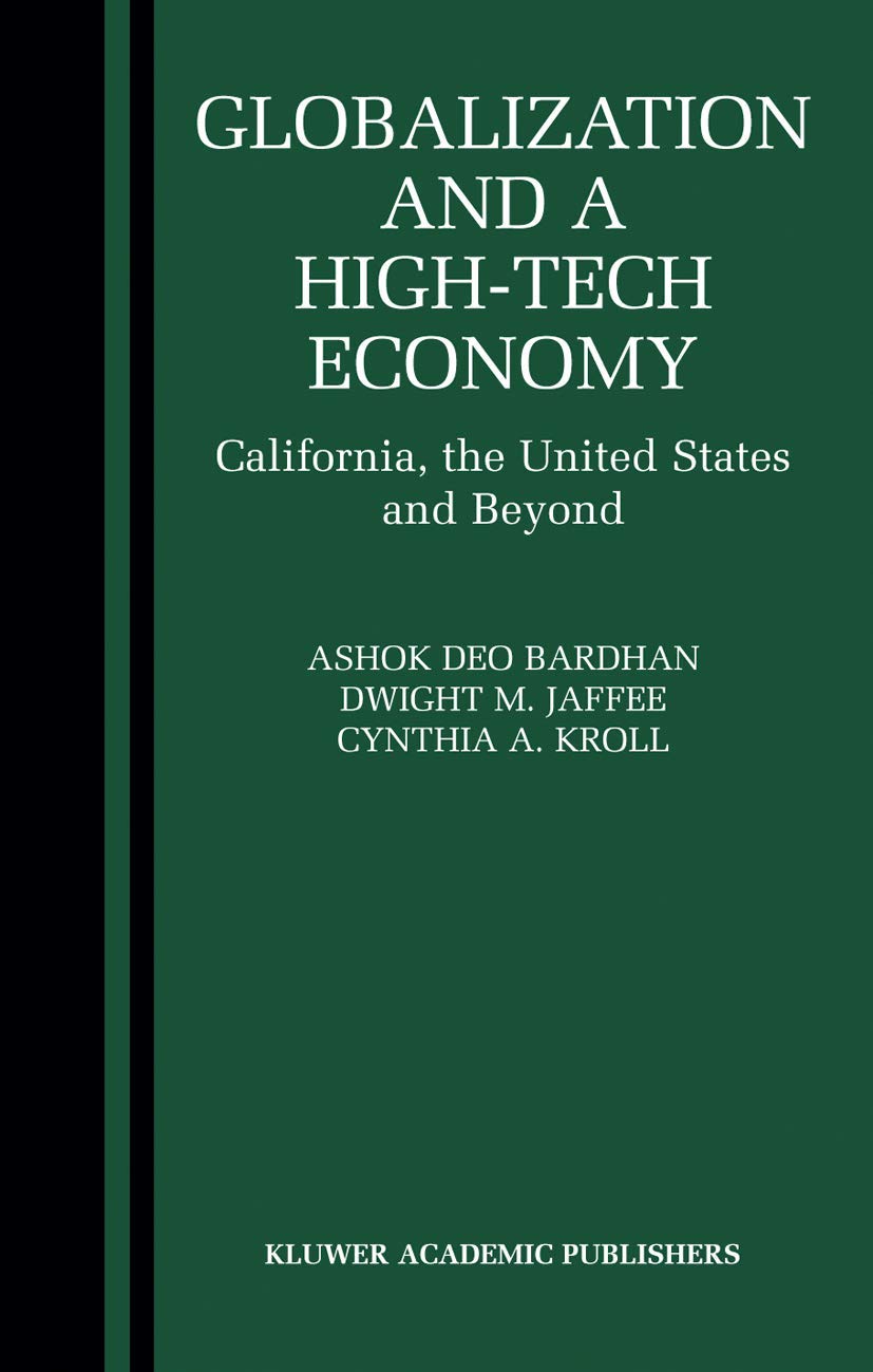 Globalization and a HighTech Economy: California, the United States and Beyond,Used