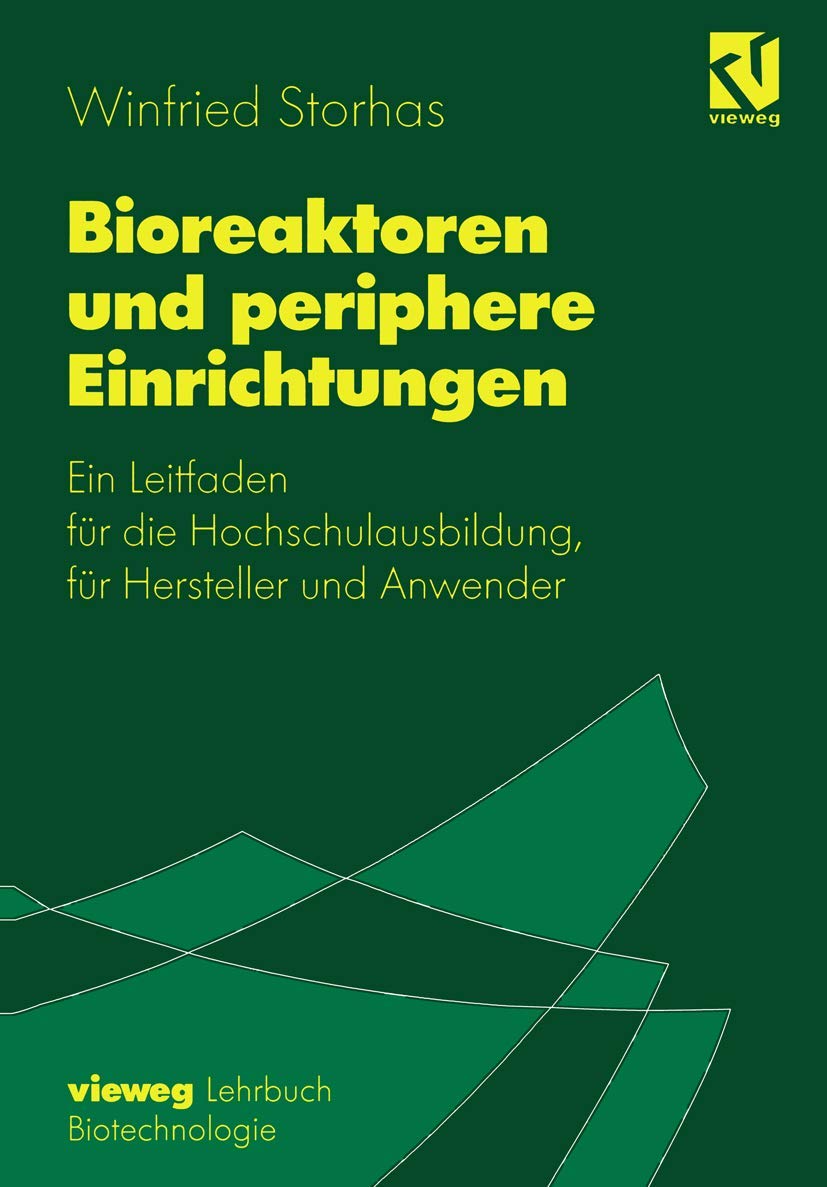 Bioreaktoren und periphere Einrichtungen: Ein Leitfaden fr die Hochschulausbildung, fr Hersteller und Anwender (German Edition),Used