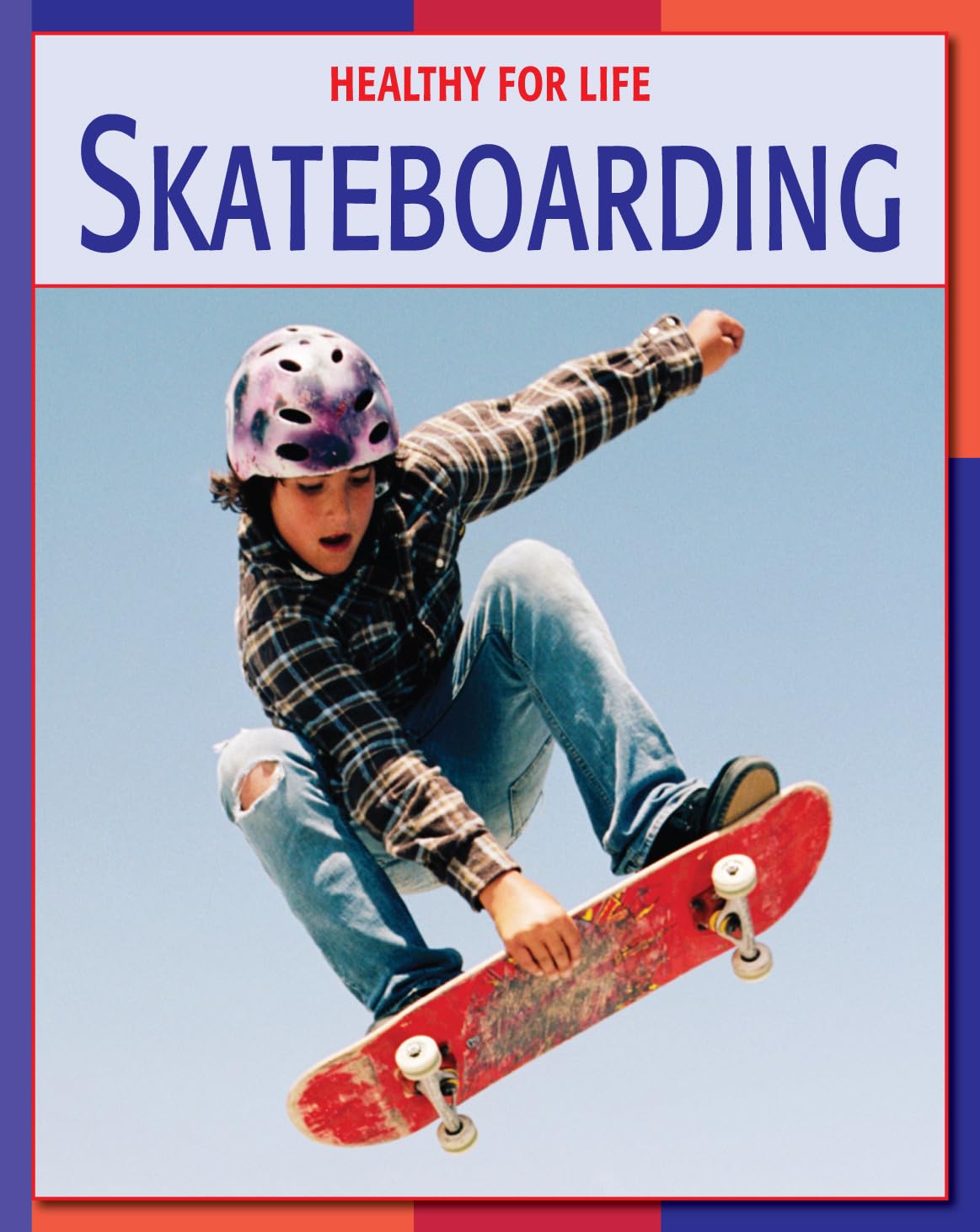 Skateboarding (21st Century Skills Library: Healthy for Life),Used