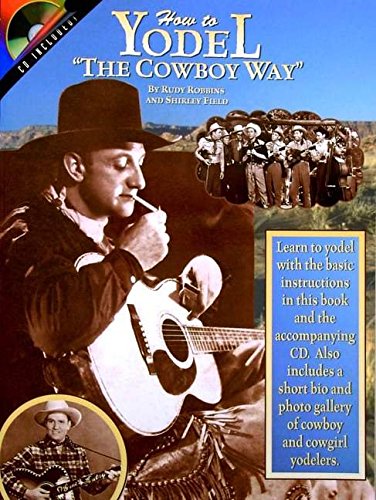How To Yodel The Cowboy Way