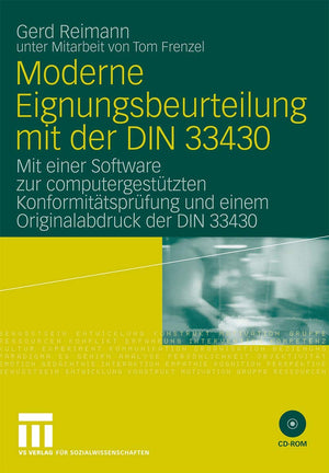 Moderne Eignungsbeurteilung mit der DIN 33430: Mit einer Software zur computergesttzten Konformittsprfung und einem Originalabdr,Used