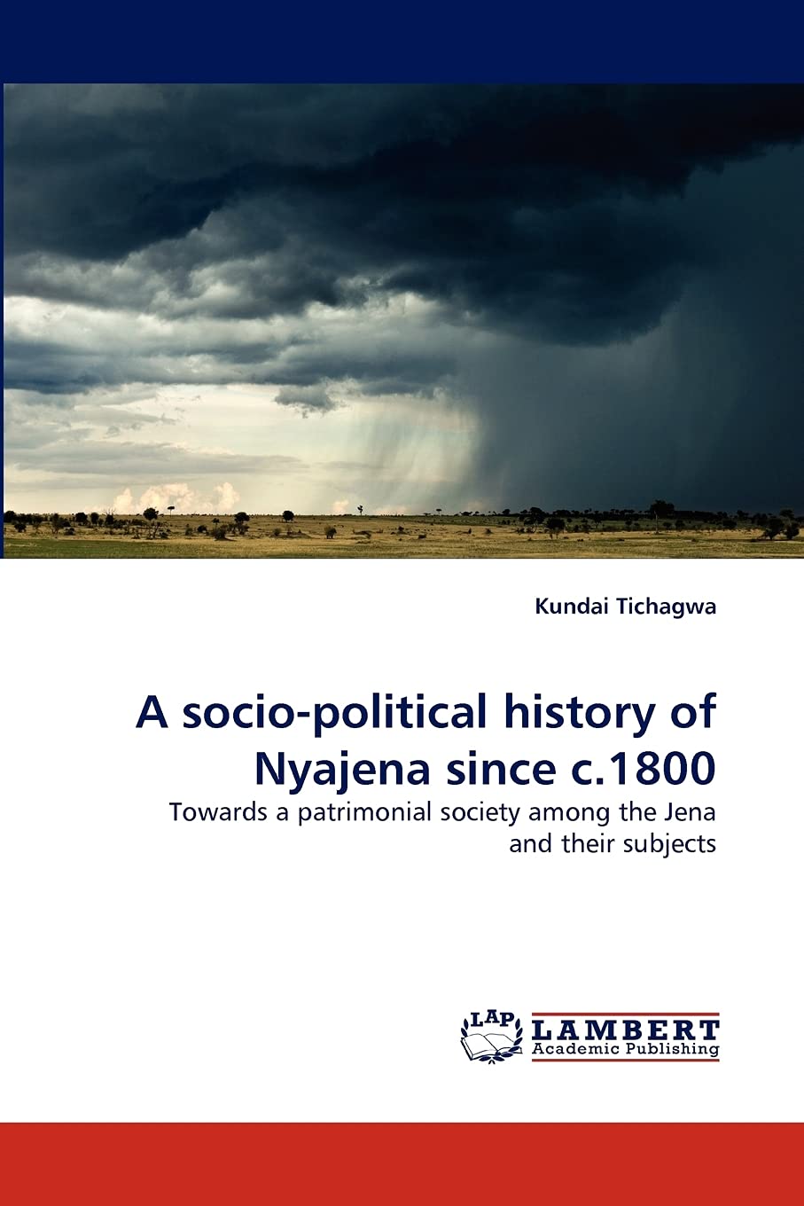 A sociopolitical history of Nyajena since c.1800: Towards a patrimonial society among the Jena and their subjects,Used