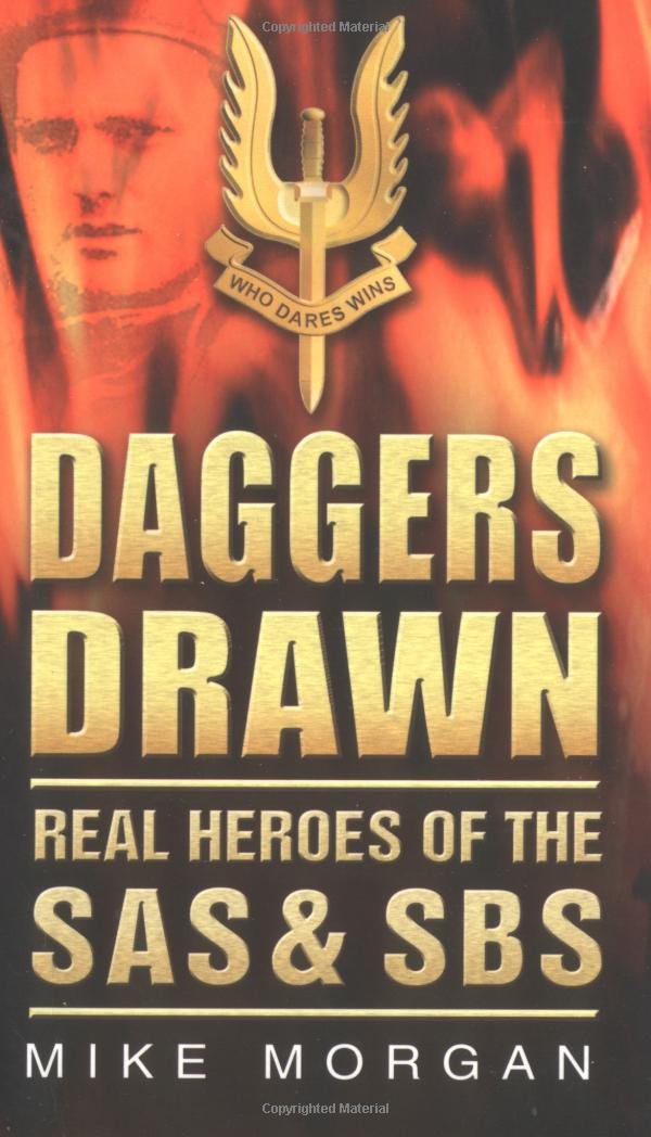 Daggers Drawn: Real Heroes of the SAS & SBS,Used