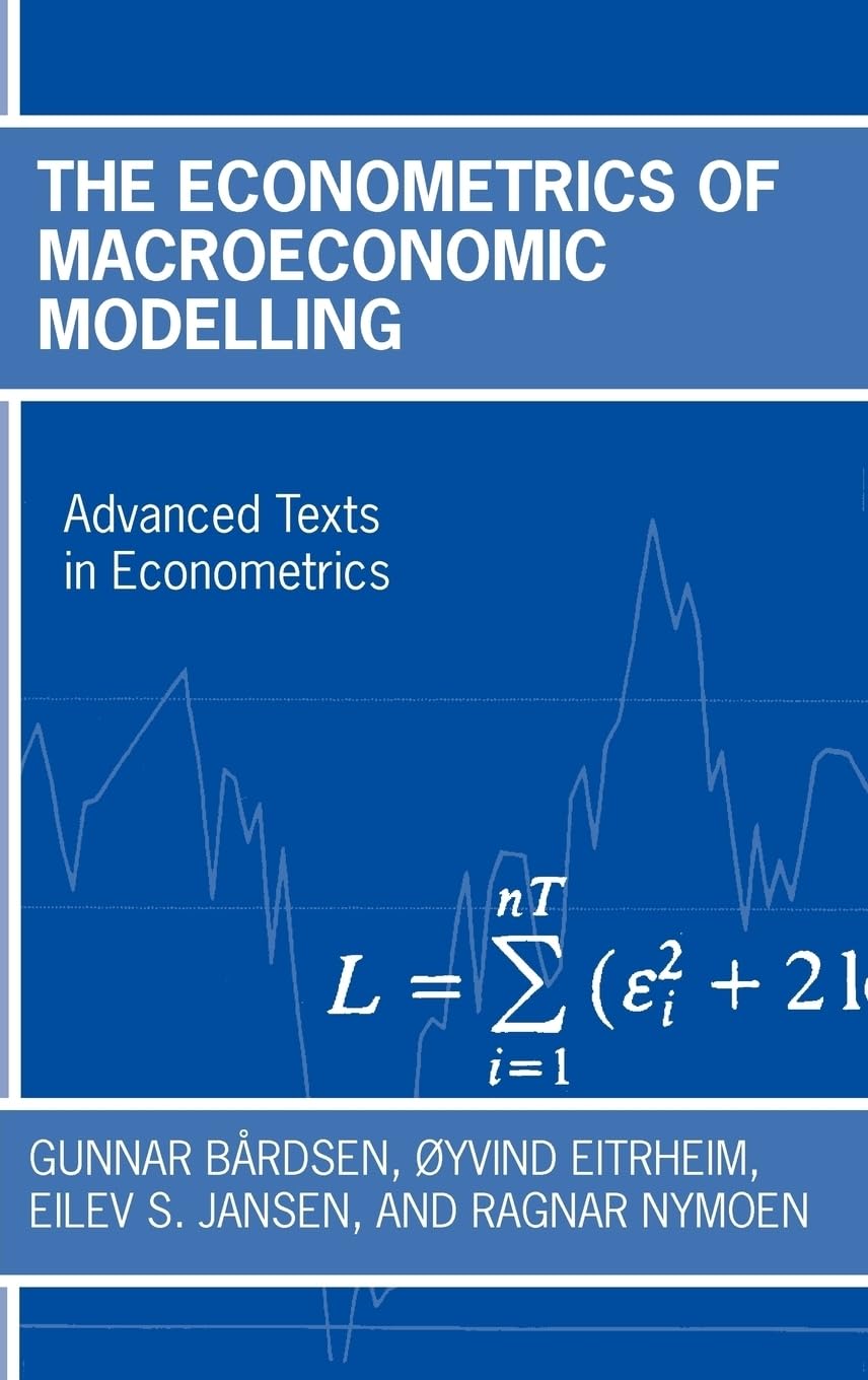 The Econometrics Of Macroeconomic Modelling (Advanced Texts In Econometrics),Used
