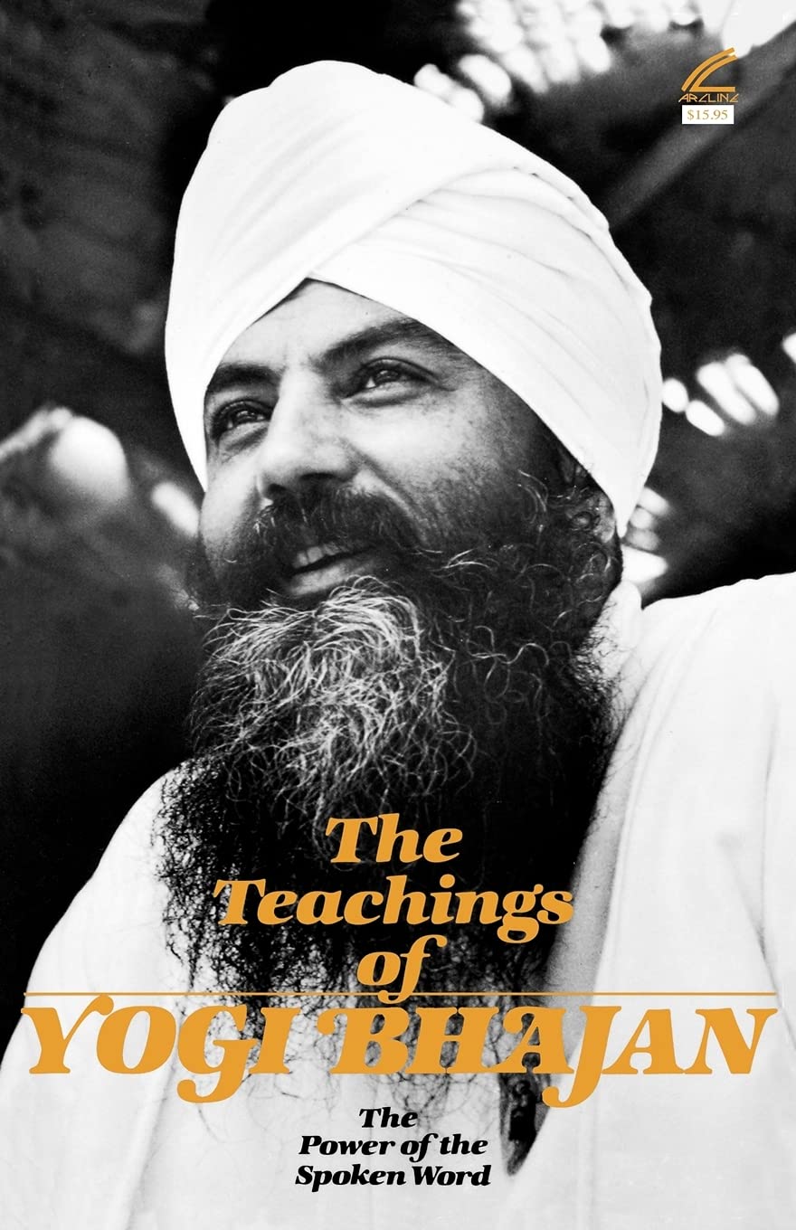 The Teachings Of Yogi Bhajan: The Power Of The Spoken Word