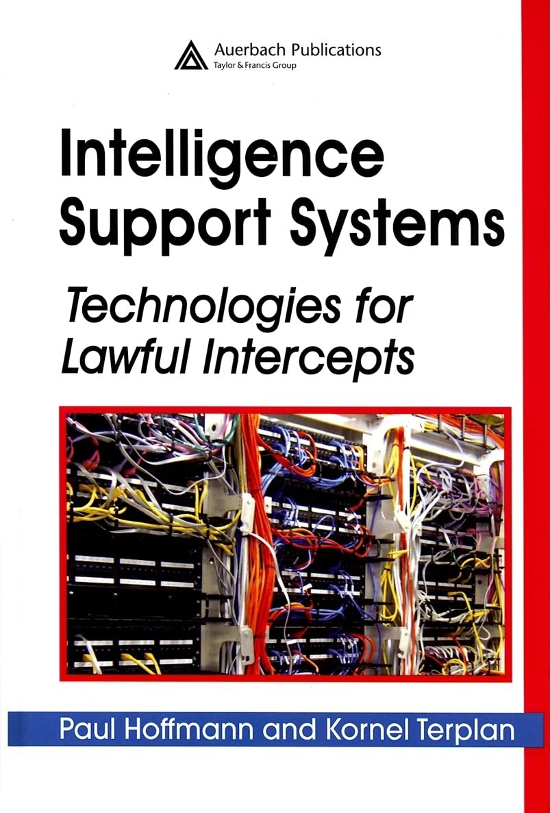 Intelligence Support Systems: Technologies for Lawful Intercepts,New