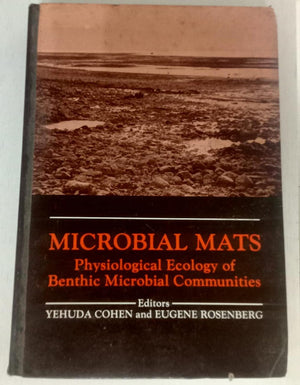 Microbial Mats: Physiological Ecology of Benthic Microbial Communities,Used