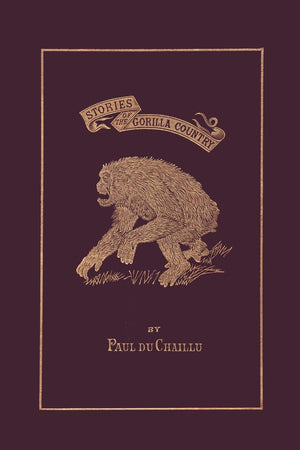 Stories of the Gorilla Country, Illustrated Edition (Yesterday's Classics),Used