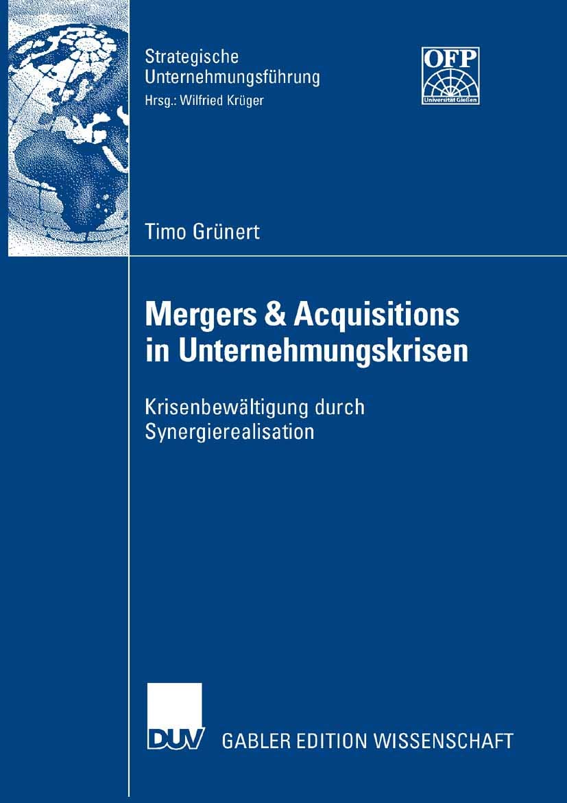 Mergers & Acquisitions in Unternehmungskrisen: Krisenbewltigung durch Synergierealisation (Strategische Unternehmungsfhrung) (Ge,Used