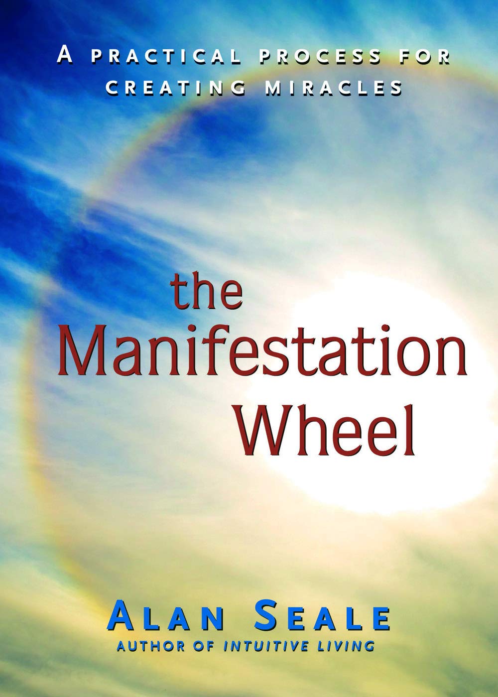 The Manifestation Wheel: A Practical Process for Creating Miracles,Used