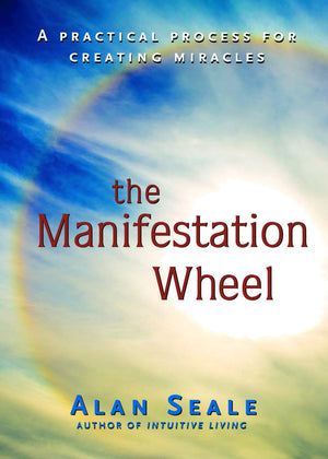 The Manifestation Wheel: A Practical Process for Creating Miracles,Used