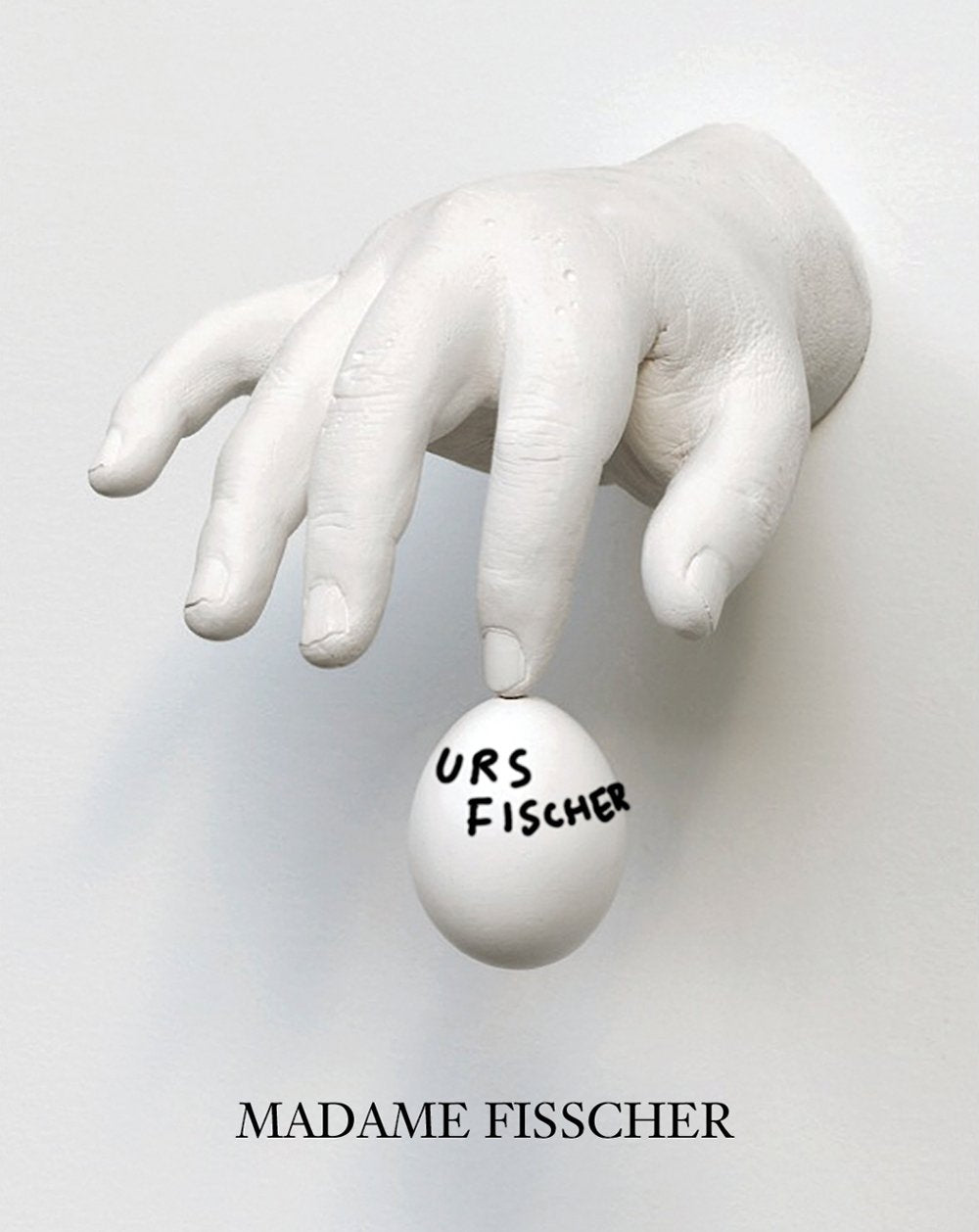 Urs Fischer: Madame Fisscher,Used