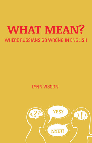 What Mean?: Where Russians Go Wrong in English,Used
