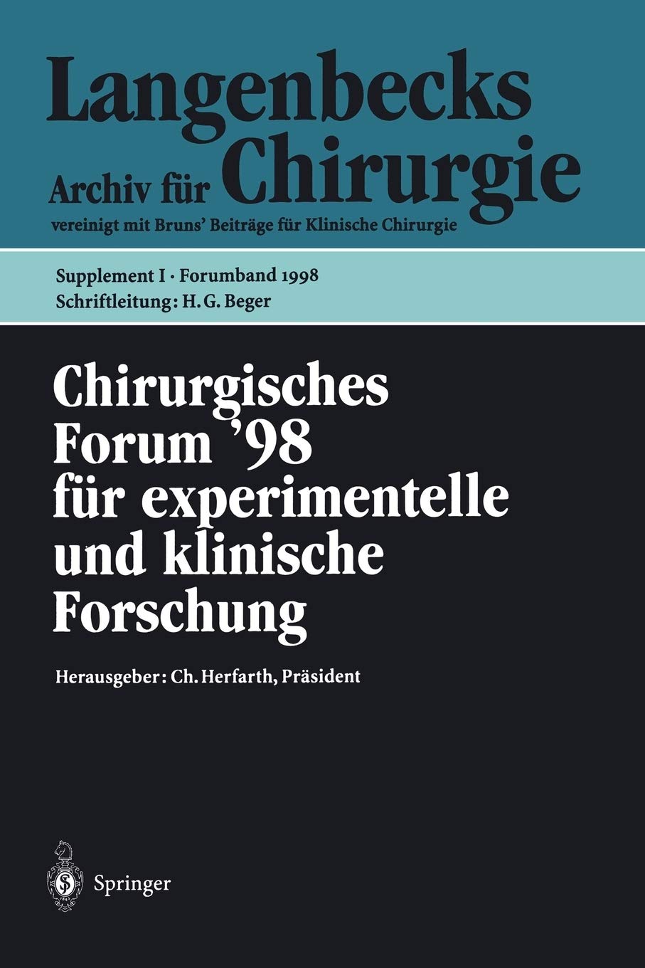 Chirurgisches Forum 98: fr experimentelle und klinische Forschung 115. Kongre der Deutschen Gesellschaft fr Chirurgie, Berlin, 2,Used