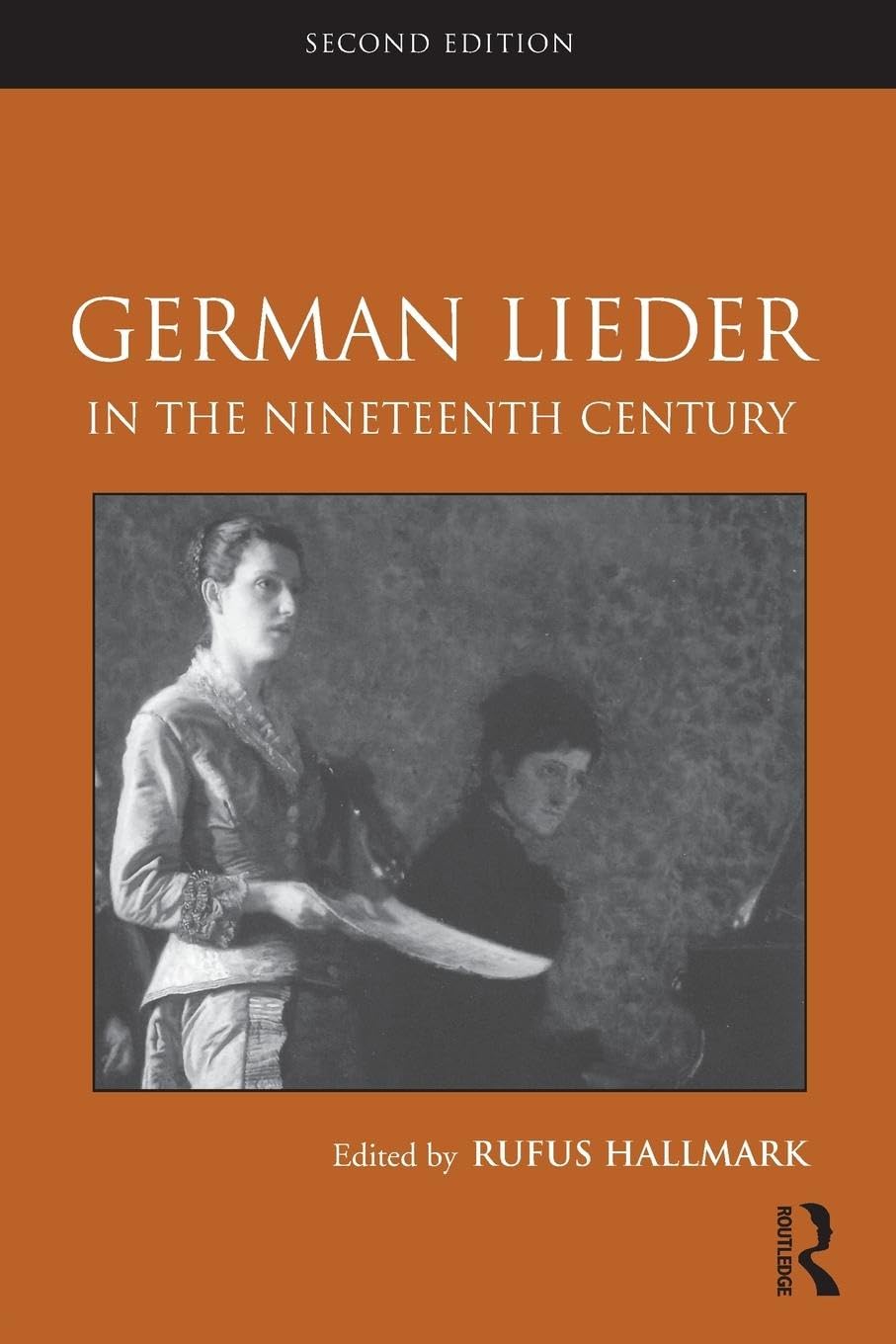 German Lieder In The Nineteenth Century: Second Edition (Routledge Studies In Musical Genres)