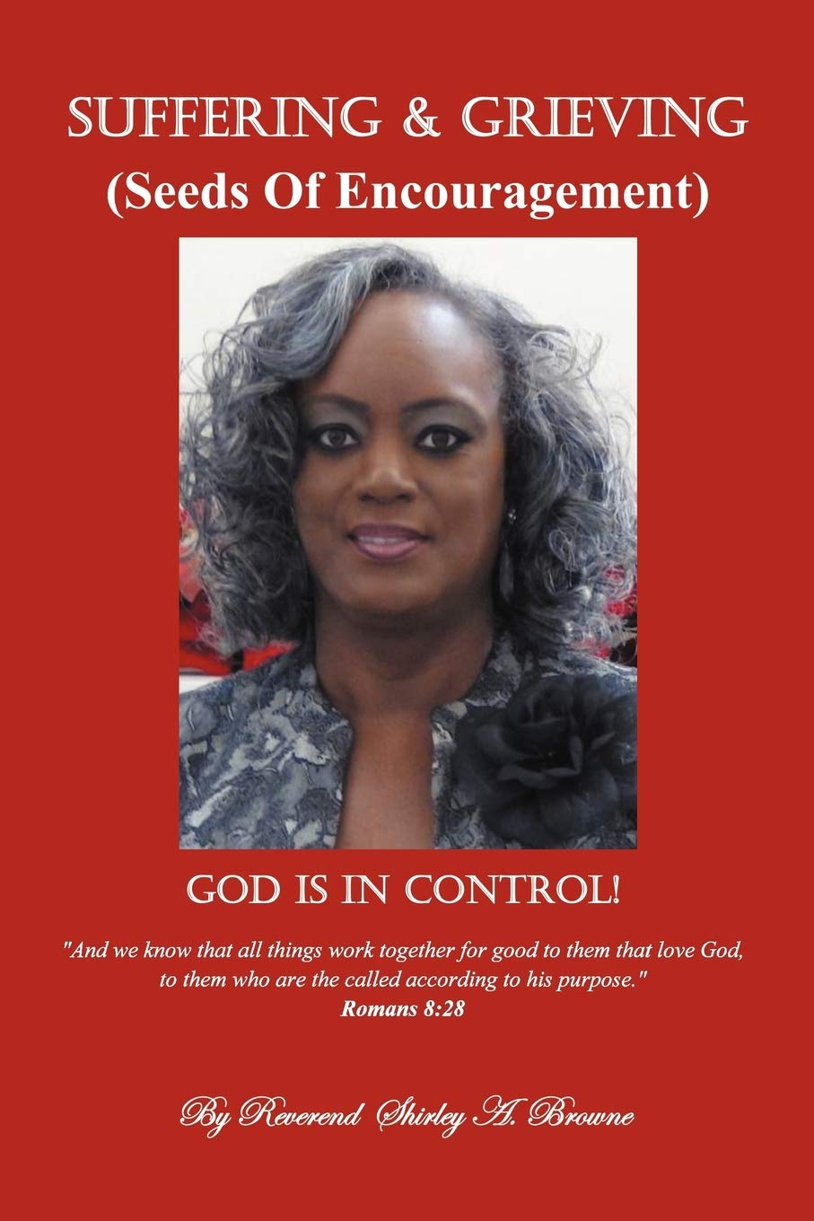 Suffering And Grieving: Seeds Of Encouragement,Used