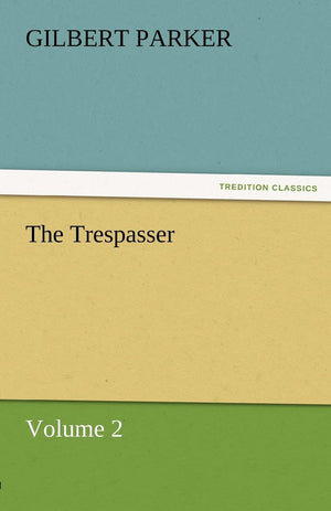 The Trespasser, Volume 2,Used