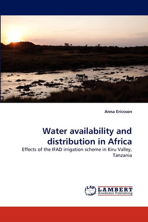 Water availability and distribution in Africa: Effects of the IFAD irrigation scheme in Kiru Valley, Tanzania,Used