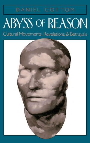 Abyss Of Reason: Cultural Movements, Revelations, And Betrayals