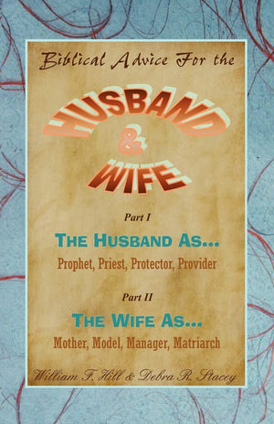 Biblical Advice For The Husband & Wife,Used