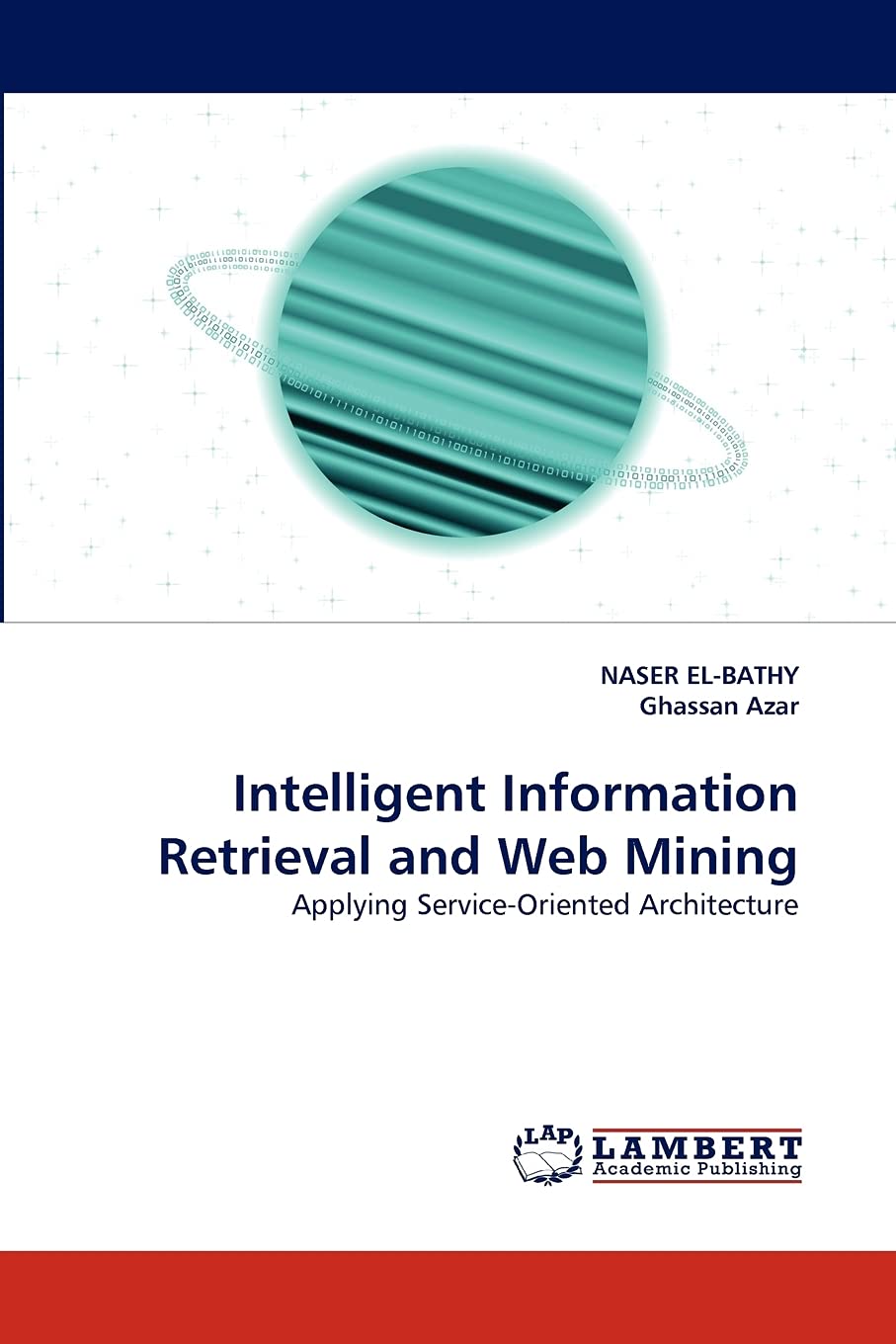 Intelligent Information Retrieval and Web Mining: Applying ServiceOriented Architecture,Used