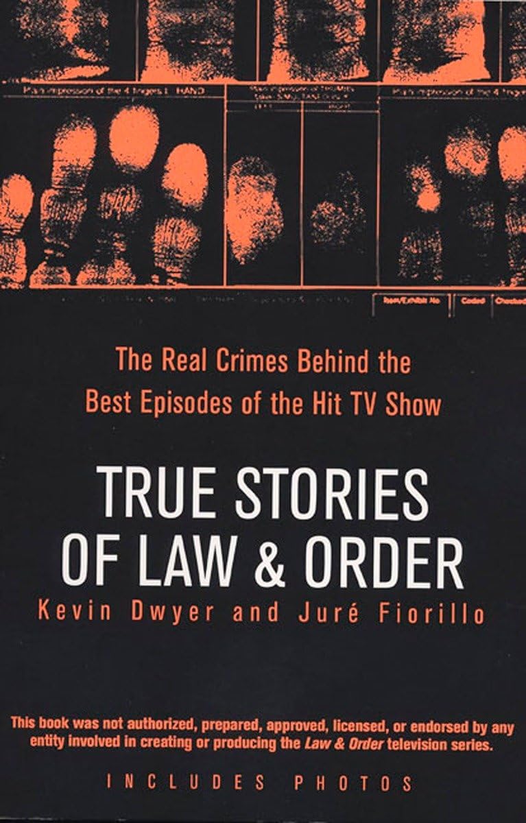 True Stories of Law & Order: The Real Crimes Behind the Best Episodes of the Hit TV Show,Used
