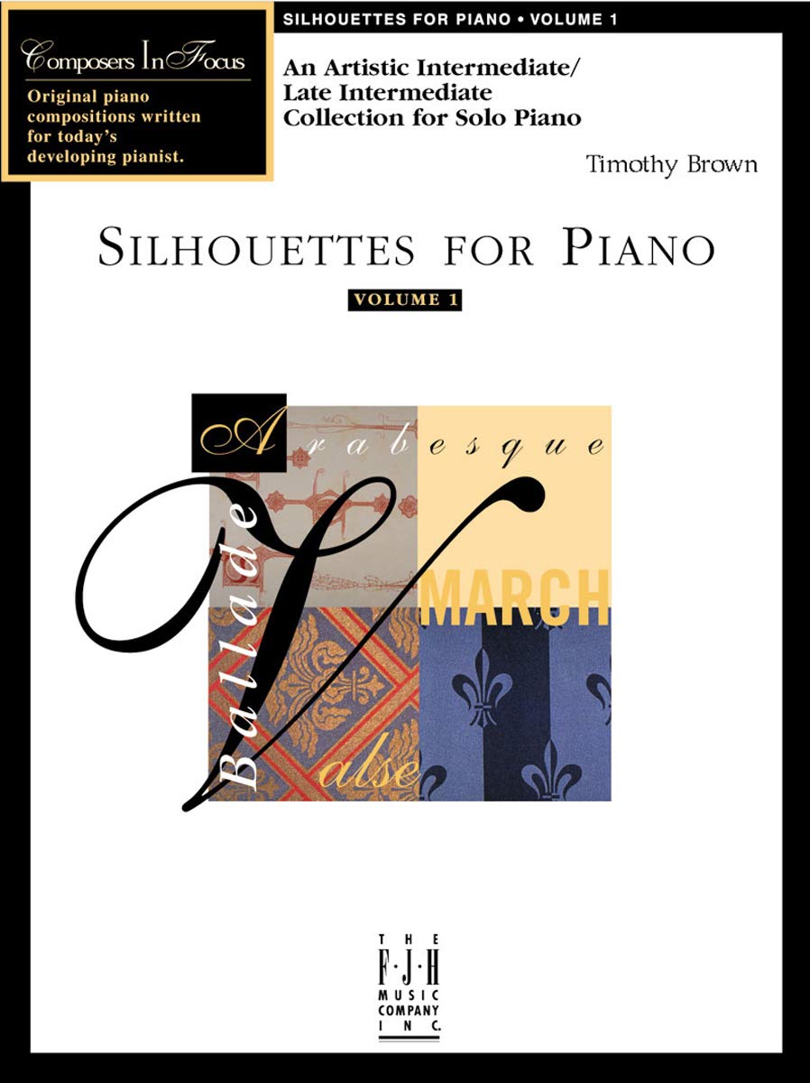 Silhouettes For Piano (Composers In Focus, 1)