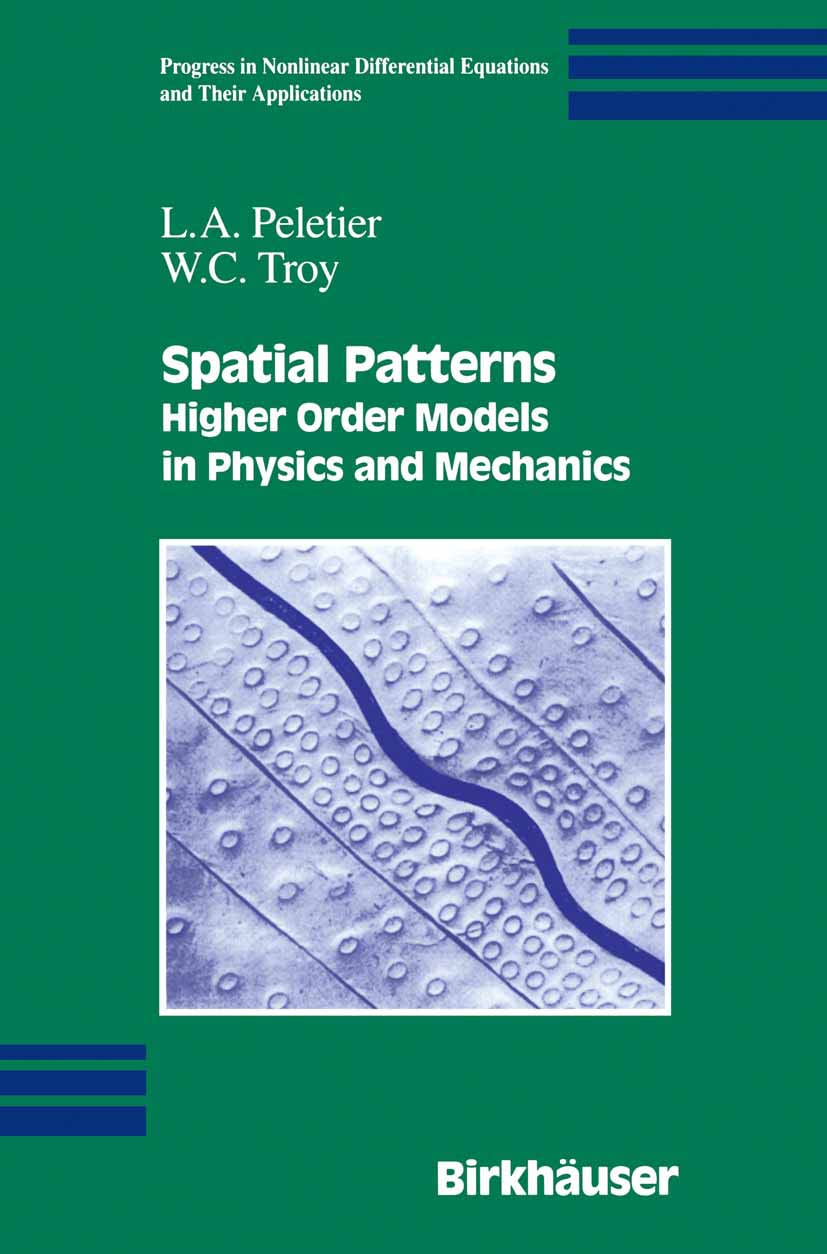 Spatial Patterns: Higher Order Models In Physics And Mechanics (Progress In Nonlinear Differential Equations And Their Applicati,Used