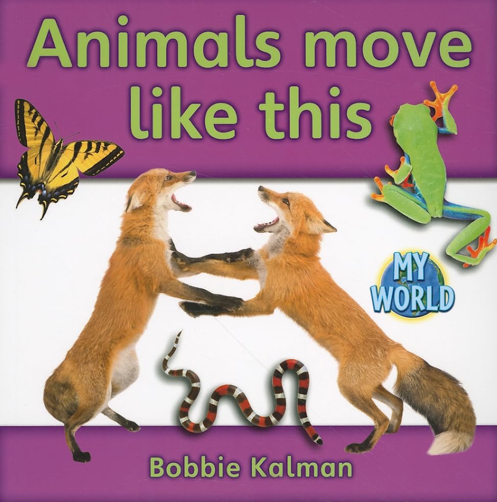 Animals Move Like This (My World  Grl G),Used