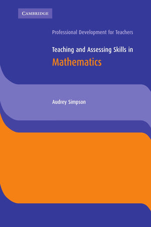Teaching and Assessing Skills in Mathematics (Cambridge International Examinations),Used