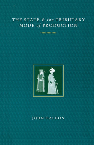 The State And The Tributary Mode Of Production,New