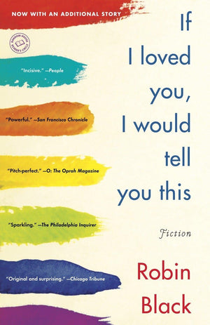 If I Loved You, I Would Tell You This: Fiction,New