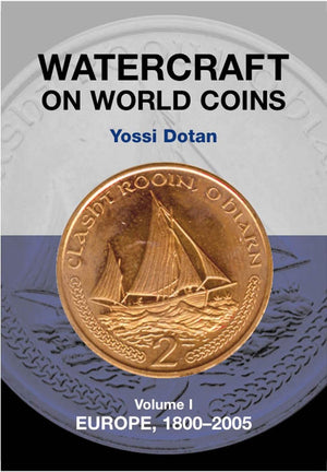 Watercraft on World Coins: Volume 1: Europe, 18002005,Used