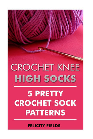 Crochet Knee High Socks: 5 Pretty Crochet Sock Patterns,Used