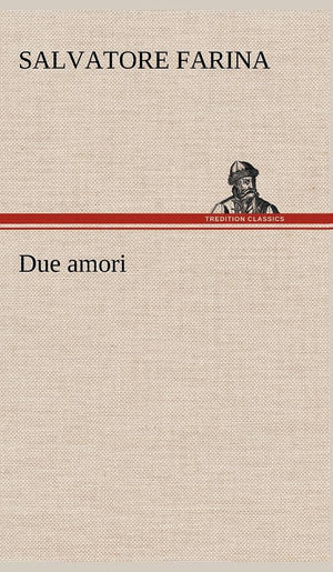 Due amori (German Edition),Used