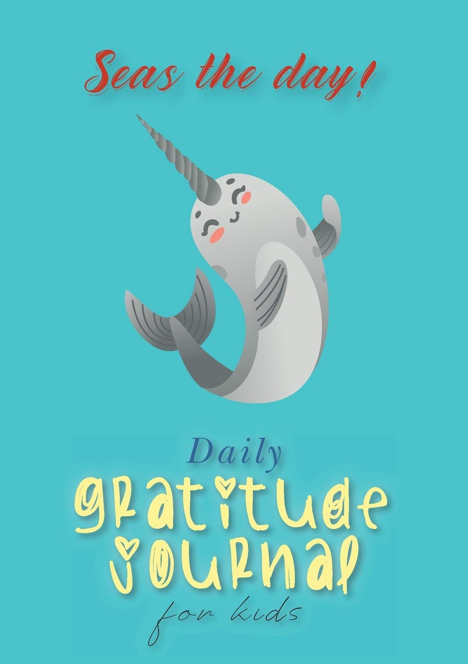 Seas the Day! Daily Gratitude Journal for Kids (A5  5.8 x 8.3 inch),Used