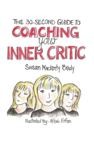 The 30Second Guide to Coaching your Inner Critic,Used