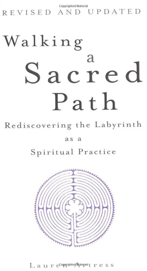 Walking a Sacred Path: Rediscovering the Labyrinth as a Spiritual Practice,New
