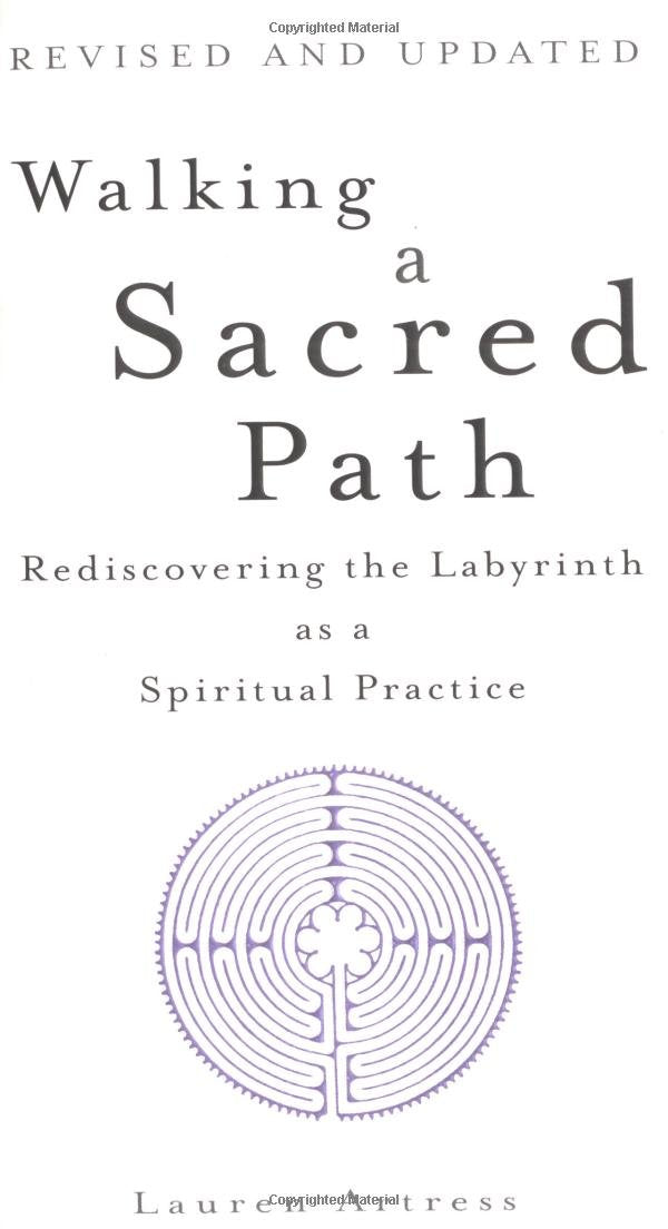 Walking a Sacred Path: Rediscovering the Labyrinth as a Spiritual Practice,Used