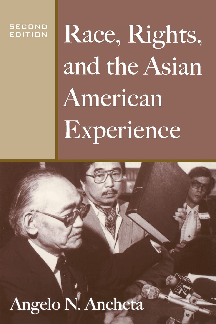 Race, Rights, And The Asian American Experience,New