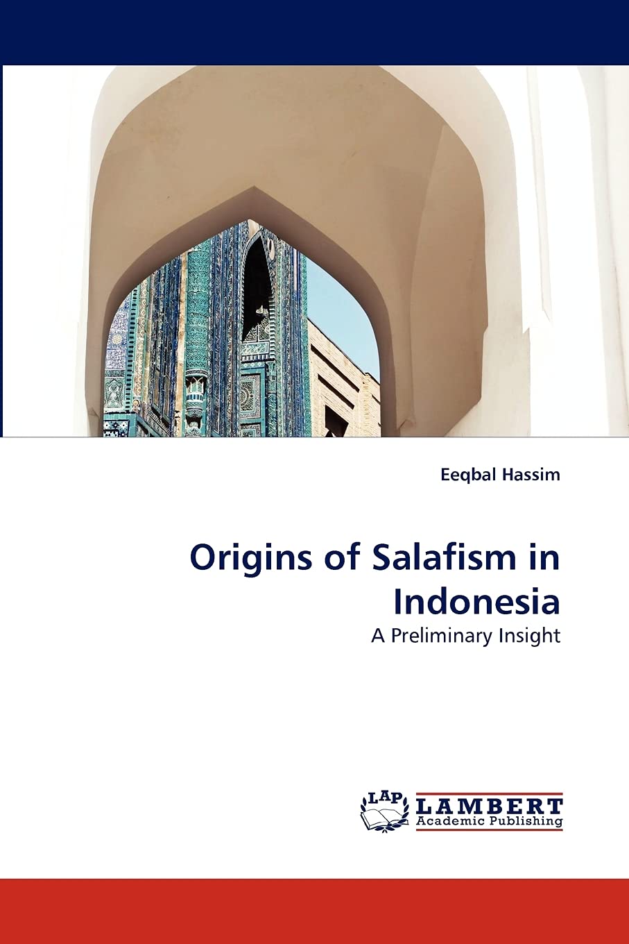 Origins of Salafism in Indonesia: A Preliminary Insight,Used