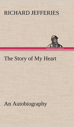 The Story of My Heart An Autobiography,Used