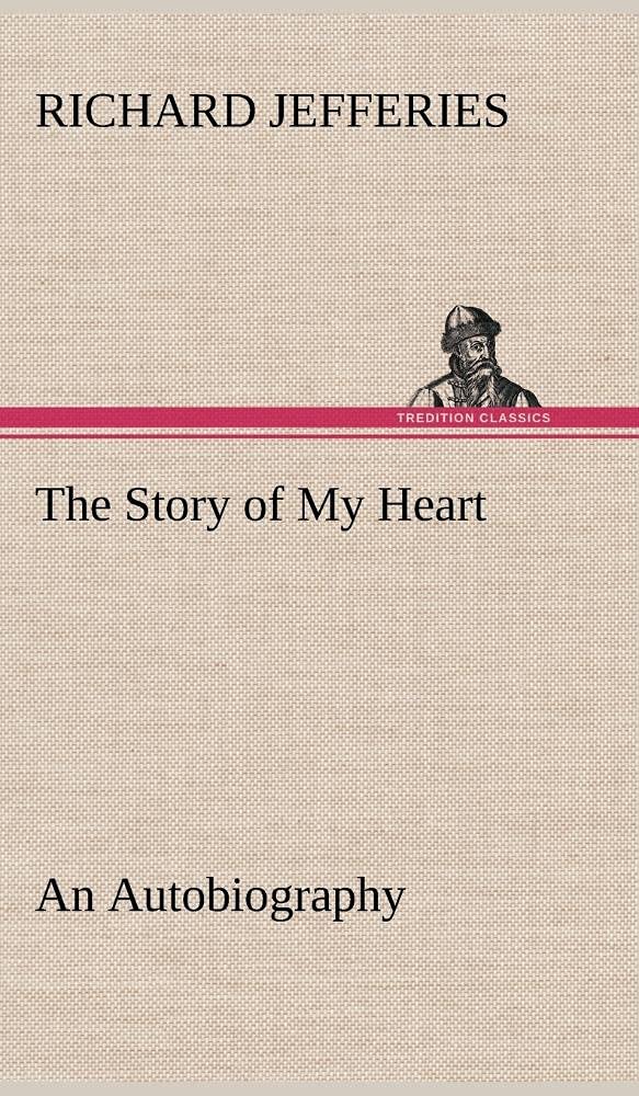 The Story of My Heart An Autobiography,Used