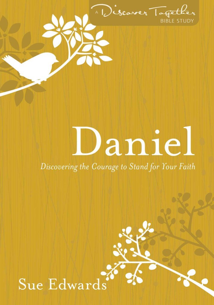 Daniel: Discovering the Courage to Stand for Your Faith (Discover Together Bible Study Series),Used