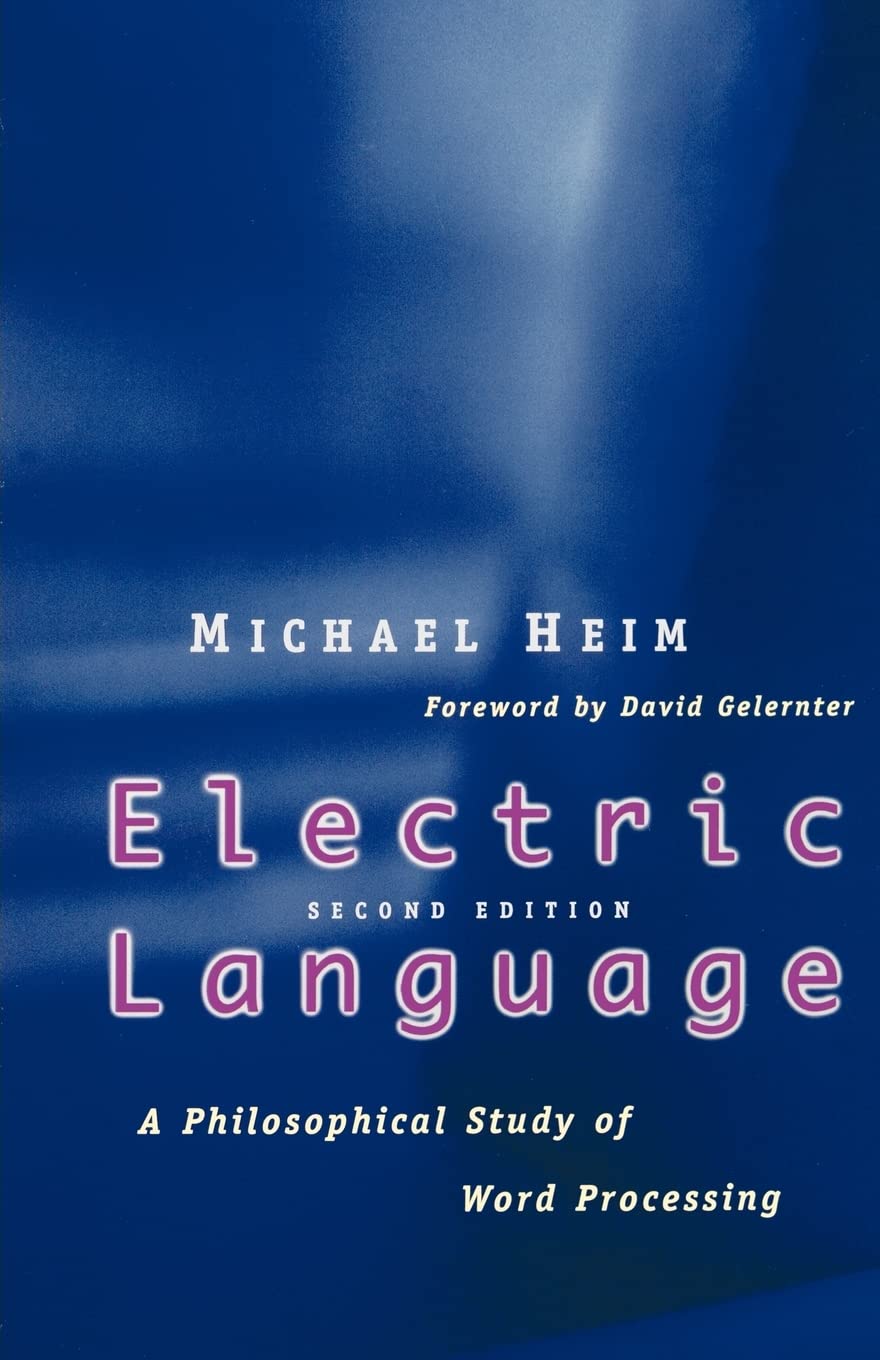 Electric Language: A Philosophical Study of Word Processing, Second Edition,Used