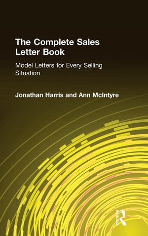 The Complete Sales Letter Book: Model Letters for Every Selling Situation: Model Letters for Every Selling Situation,Used